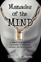 Manacles of the Mind 1450057470 Book Cover