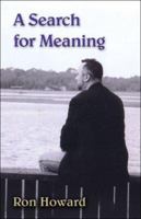 A Search for Meaning 1413762395 Book Cover