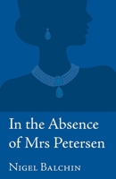 In the Absence of Mrs Petersen 1914076257 Book Cover
