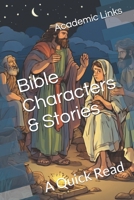 Bible Characters & Stories: A Quick Read (World History : A Quick Read Series) B0DCTJ3G21 Book Cover