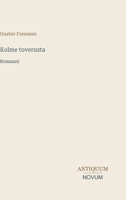 Kolme toverusta: Romaani (Finnish Edition) 3387401604 Book Cover