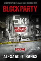 Block Party 5k1: Diplomatic Immunity 069253315X Book Cover