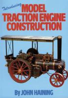 Introducing Model Traction Engine Construction 0852428057 Book Cover