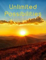 Unlimited Possibilities: "it's Totally Possible" Brainstorming Writing Journal Prompt Notebook with Lined Pages and Clouds and Sunrise Cover 1792011091 Book Cover