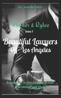 Beautiful Lawyer: Wheller & Rylee tome I B09B2ZB416 Book Cover