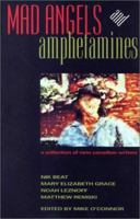 Mad Angels and Amphetamines 1895837146 Book Cover