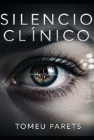 Silencio Clínico (Spanish Edition) B0G1HKYBSQ Book Cover