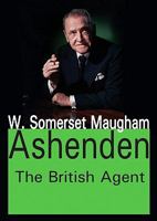 Ashenden: Or The British Agent 0099289709 Book Cover