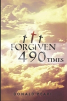 Forgiven 490 Times B0939ZGB9H Book Cover