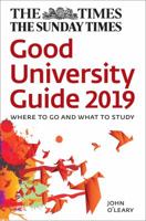 The Times Good University Guide 2019: Where to go and what to study 0008270368 Book Cover