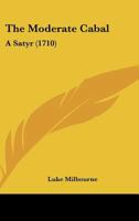 The Moderate Cabal: A Satyr 1165071053 Book Cover