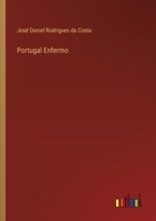 Portugal Enfermo 336800316X Book Cover