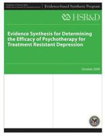 Evidence Synthesis for Determining The Efficacy of Psychotherapy for Treatment Resistant Depression 1490304185 Book Cover