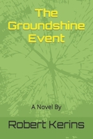 The Groundshine Event B0BBY2JNYD Book Cover