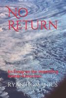 No Return: An Essay on the Impending Human Extinction. 1728641497 Book Cover