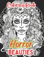 Horror Beauties Coloring Book: 150 Illustrations of Beautiful Women in Horror Style for Adults B0C51W78ZG Book Cover