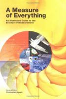 A Measure of Everything: An Illustrated Guide to the Science of Measurement 1554070899 Book Cover