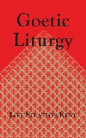 Goetic Liturgy 1907881433 Book Cover