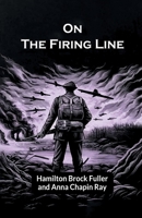 On The Firing Line 9364280660 Book Cover