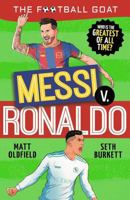 The Football GOAT: Messi v Ronaldo: Who is the greatest of all time? 1529521025 Book Cover