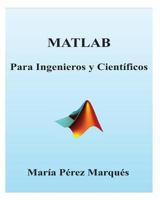 MATLAB Para Ingenieros Y Cientificos 1483959244 Book Cover