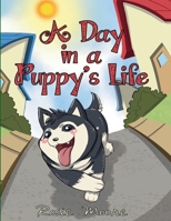A Day in a Puppy's Life B0FH78Q8TP Book Cover
