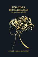 Un poema para cada dia: Una idea hecha realidad 1982055324 Book Cover