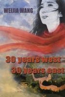 30 Years West 30 Years East 1365276775 Book Cover