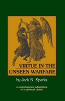 Virtue in the Unseen Warfare 0962271381 Book Cover