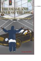 The Image and Power of the Dog: Understanding the Times! 1092123385 Book Cover
