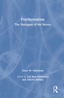Psychorealism: The Sluicegate of the Senses 1032913347 Book Cover