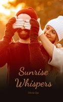 Sunrise Whispers 1805607308 Book Cover