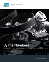 By the Numbers: Principles of Automotive Parts Management, Second Edition 1468608304 Book Cover