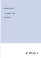 The Moon Pool: in large print 3387004060 Book Cover