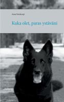 Kuka olet, paras ystäväni 9525760197 Book Cover