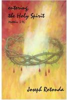 Entering the Holy Spirit 1519262418 Book Cover
