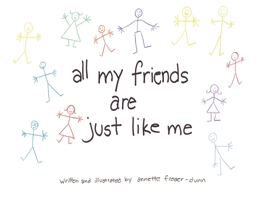 All My Friends Are Just Like Me 1838755691 Book Cover
