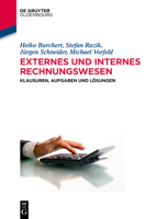 Externes Und Internes Rechnungswesen: Klausuren, Aufgaben Und Lösungen 348673573X Book Cover