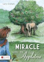 Miracle Under the Appletree 1607991071 Book Cover