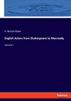 English Actors from Shakespeare to Macready: Volume I 3348092809 Book Cover