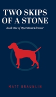 Two Skips of a Stone 1525599232 Book Cover