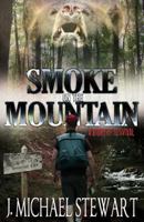 Smoke on the Mountain: A Story of Survival 1490306463 Book Cover