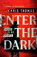 Enter the Dark: A Stunning, Fast-Paced Thriller 1912175339 Book Cover