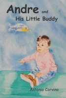 Andre and His Little Buddy 1088506267 Book Cover