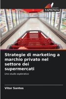Strategie di marketing a marchio privato nel settore dei supermercati: Uno studio esplorativo (Italian Edition) 6208670837 Book Cover