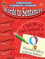 Building Writing Skills: Words to Sentences 1420632477 Book Cover