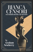 Bianca Censori: The Woman Behind the Mystery B0DZXC8ZFW Book Cover
