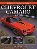 Collector's Originality Guide Chevrolet Camaro 1970-1981 (Collector's Originality Guide) 0760331340 Book Cover