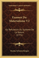 Examen Du Materialisme V2: Ou Refutation Du Systeme De La Nature 1165435616 Book Cover