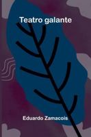 Teatro Galante 9373053957 Book Cover